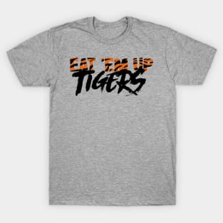 Eat ‘em up Tigers T-Shirt